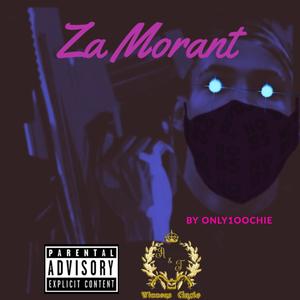 Za Morant (Explicit)