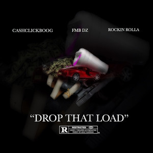 Drop That Load (Explicit)