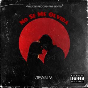 No se me olvida (feat. Jean V)