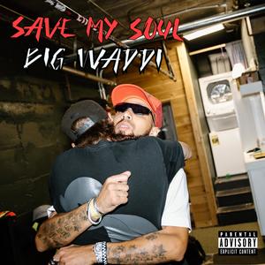 Save My Soul (Explicit)