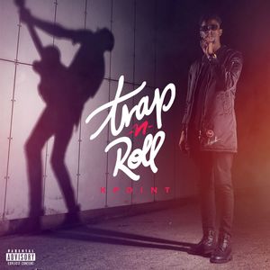 Trap'N'Roll (Explicit)