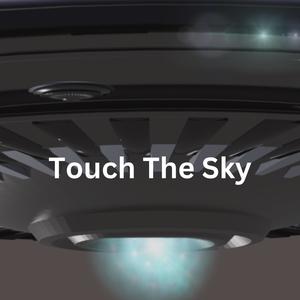 Touch the sky (feat. Blak Majik & Dre Day) [Explicit]