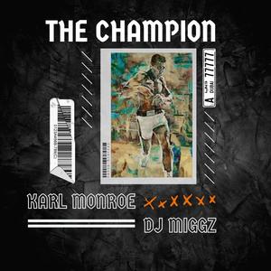 The Champion (feat. DJ MIGGZ) [GMIX]