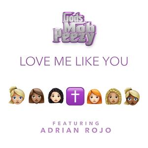 Love Me Like You (feat. Adrian Rojo)