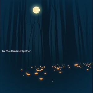 In This Dream Together