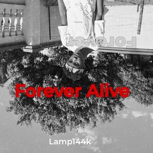 FOREVER ALIVE