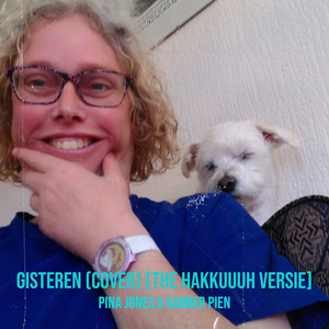 Gisteren (Cover) [The Hakkuuuh Versie] [Explicit]