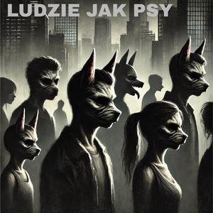 Ludzie Jak Psy (Explicit)