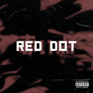 Reddot (feat. Fatboikez) (Explicit)