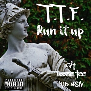 Run It Up (feat. G4, Loose Tee & KID N8IV) [Explicit]