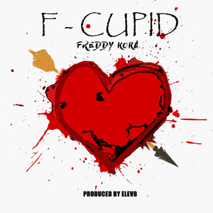 F Cupid (Explicit)