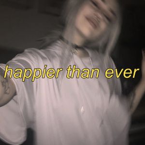 happier than ever (slowed + reverb)
