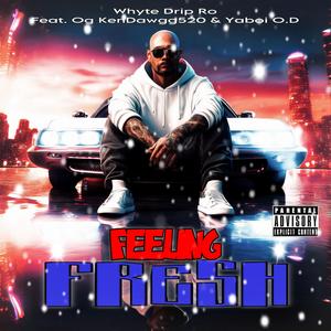 Feeling Fresh (Explicit)