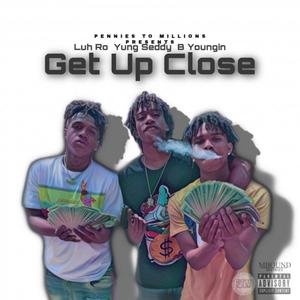 Get Up Close (Explicit)