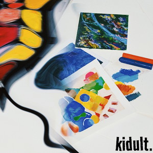 kidult. (童心未泯)