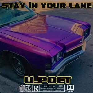 Stay In Your Lane (Explicit)