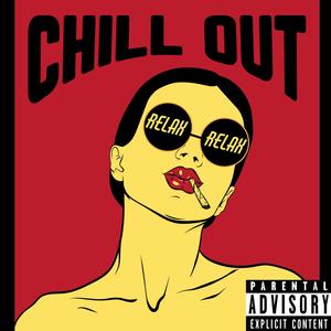 Relax Relax (Explicit)