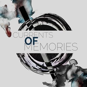 Currents Of Memories