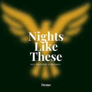 Nights Like These (feat. Merakii) (DEMO|Explicit)