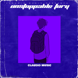 Claudio Music - Unstoppable Fury
