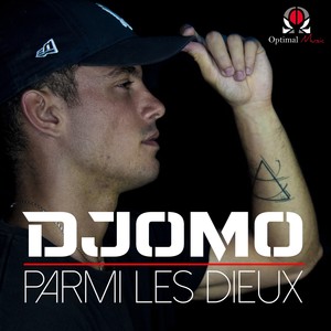 Parmi les dieux (feat. Djomo) (Explicit)
