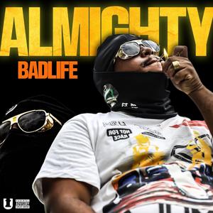Almighty (feat. BadLife) (Explicit)