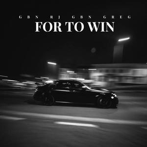 For To Win (Explicit)