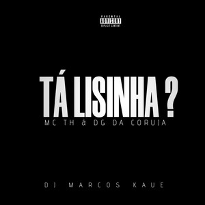 TA LISINHA ? (Explicit)