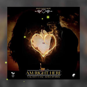 AM RIGHT HERE (feat. KIARA SPARKS)