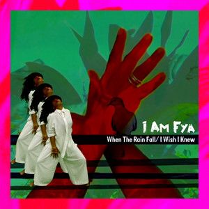 When The Rain Fall / I Wish I Knew