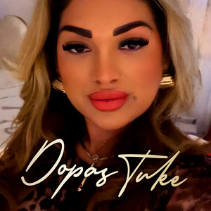 Dopas tuke (Explicit)