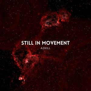 STILL IN MOVEMENT