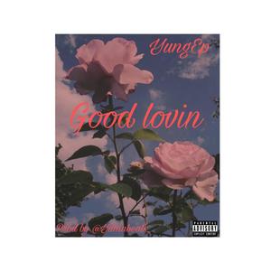 Good lovin (Explicit)