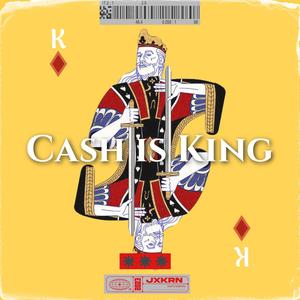 CASH IS KING (Explicit)