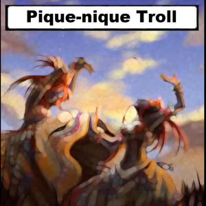 Pique-nique Troll (Explicit)