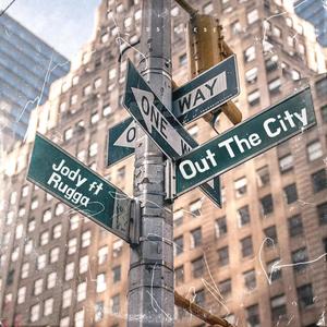 Out The City (Explicit)