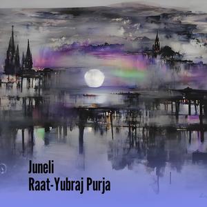 Juneli Raat-yubraj Purja