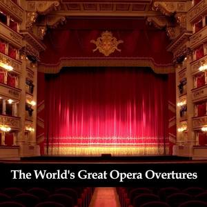 The Worlds Great Opera Overtures