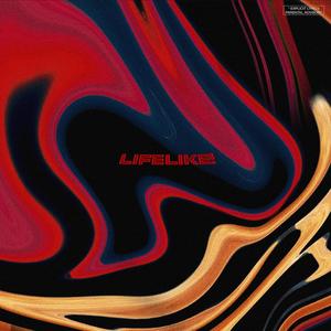 LIFELIKE! (Explicit)