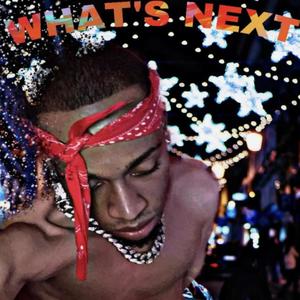 What's Next (remix) [Explicit]