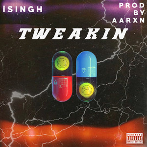 Tweakin (Explicit)
