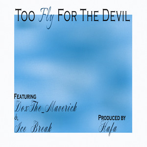 Too Fly For The Devil (Slowed & Reverb|Explicit)