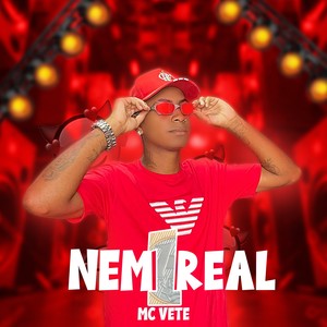 Nem 1 Real (Explicit)