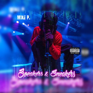 Speakers & Sneakers (Explicit)