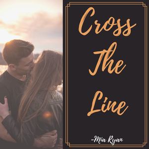 Cross The Line