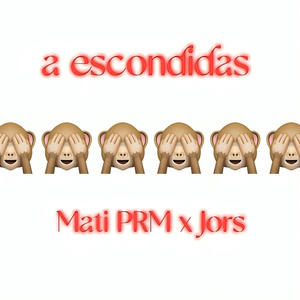 A escondidas (feat. jor$) [Explicit]