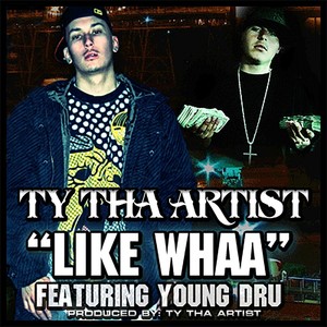 Like Whaa (feat. Young Dru) (Explicit)