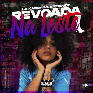 REVOADA NA LESTE (Explicit)
