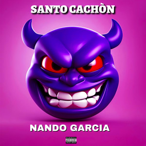 Santo cachón (Explicit)