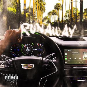 Runaway (feat. Parker C.) (Explicit)